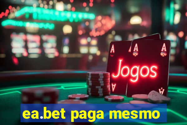 ea.bet paga mesmo